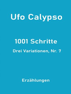 cover image of 1001 Schritte: Drei Variationen, Nr. 7